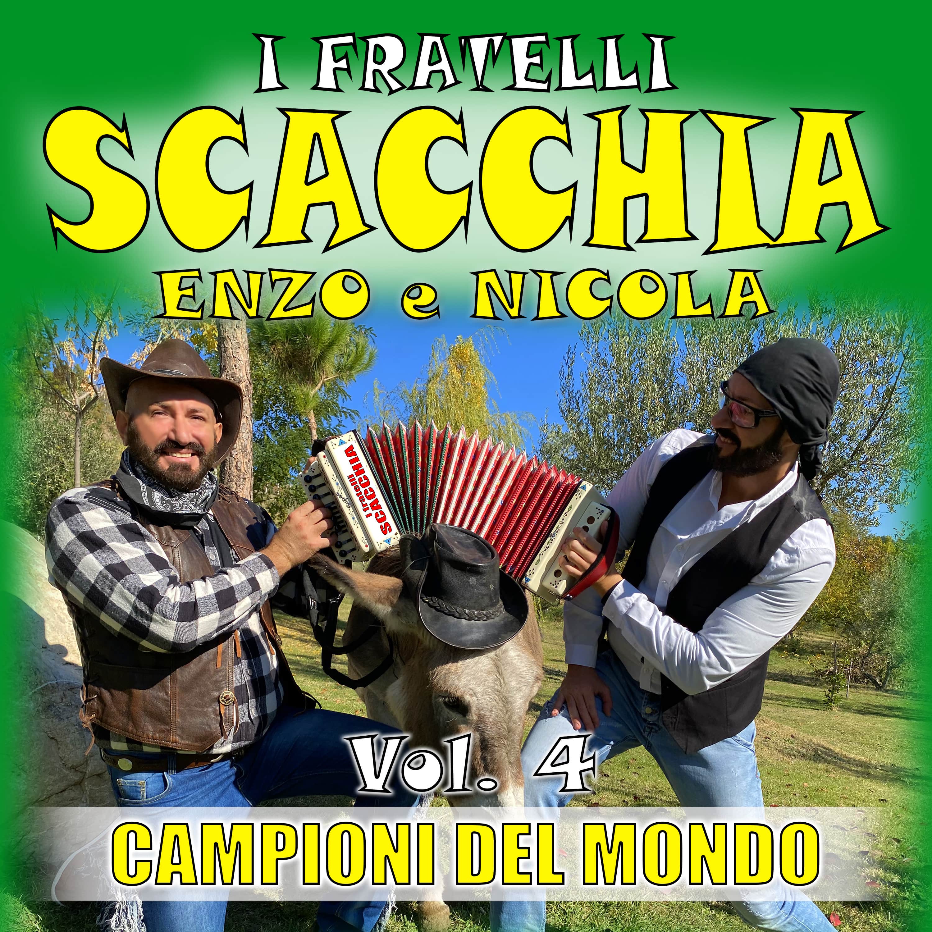 I fratelli SCACCHIA Enzo e Nicola Vol. 4